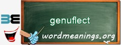 WordMeaning blackboard for genuflect
